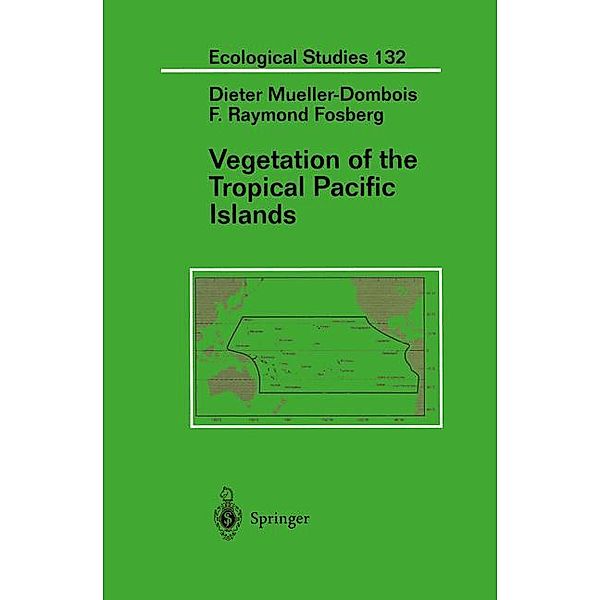 Vegetation of the Tropical Pacific Islands / Ecological Studies, Dieter Mueller-Dombois, F. R. Fosberg