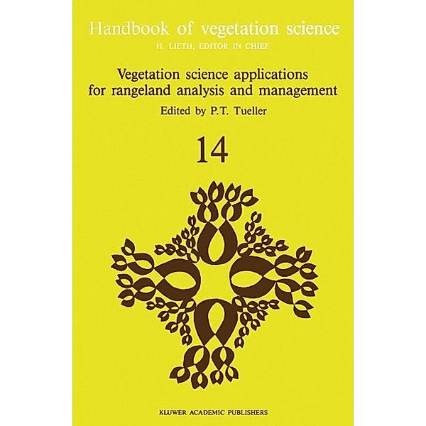 Vegetation science applications for rangeland analysis and management / Handbook of Vegetation Science Bd.14
