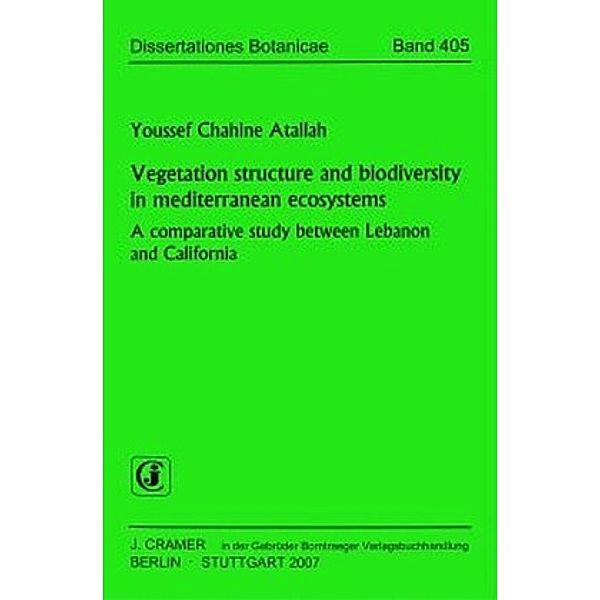 Vegetation structure and biodiversity in mediterranean ecosystems, w. CD-ROM, Youssef Ch. Atallah