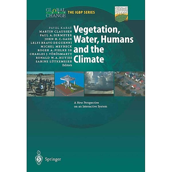 Vegetation, Water, Humans and the Climate / Global Change - The IGBP Series