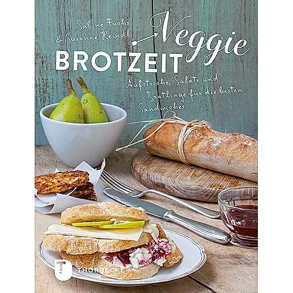 Veggie-Brotzeit, Sabine Fuchs, Susanne Heindl