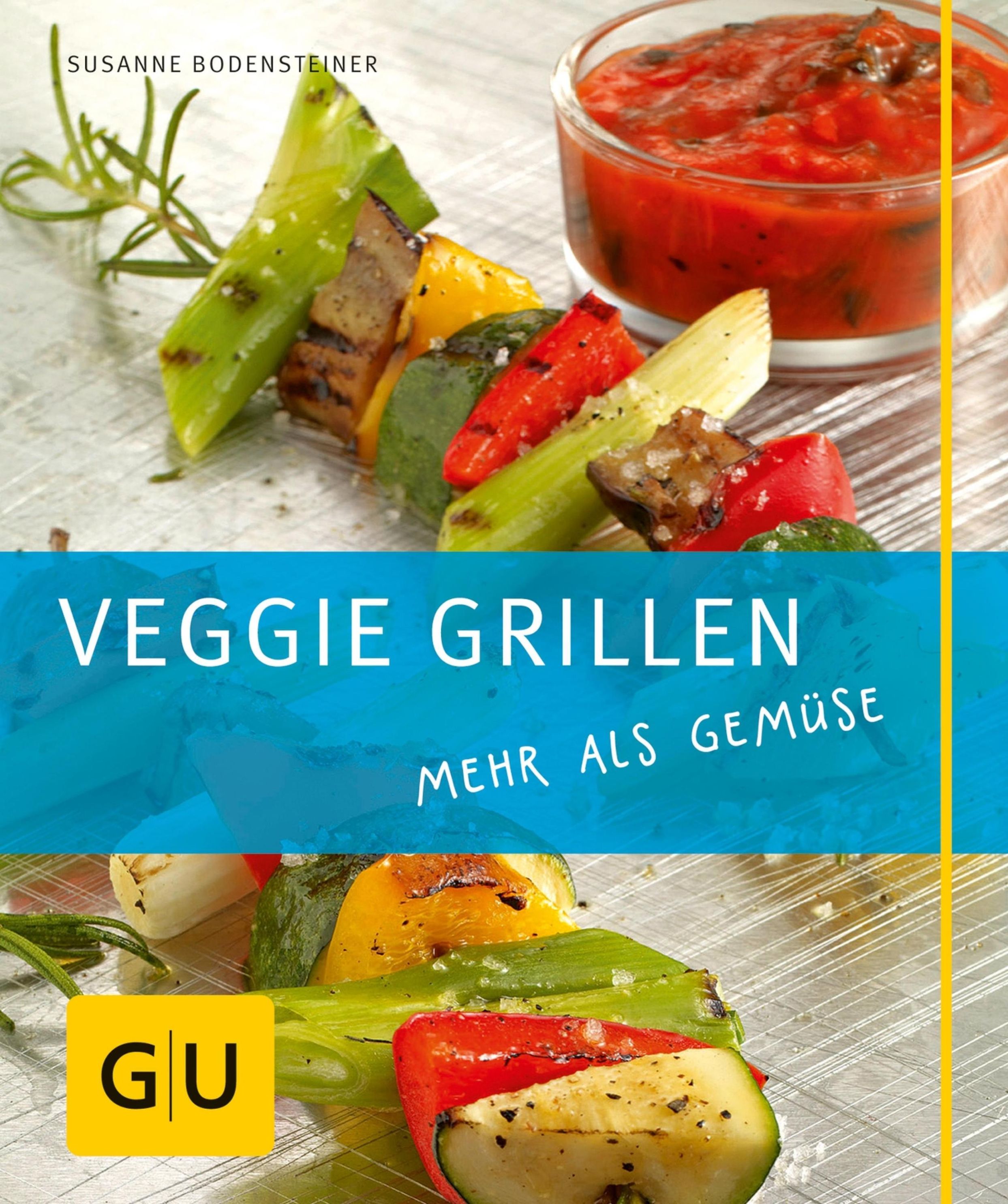 Veggie Grillen GU Kochen & Verwöhnen Just Cooking eBook v. Susanne  Bodensteiner | Weltbild