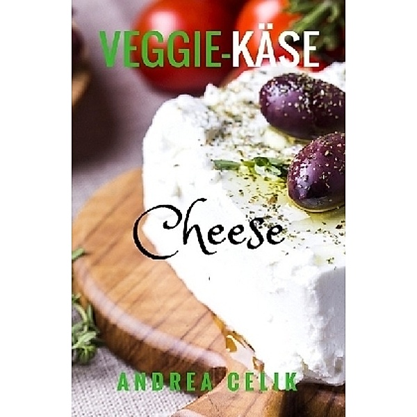 Veggie-Käse, Andrea Celik