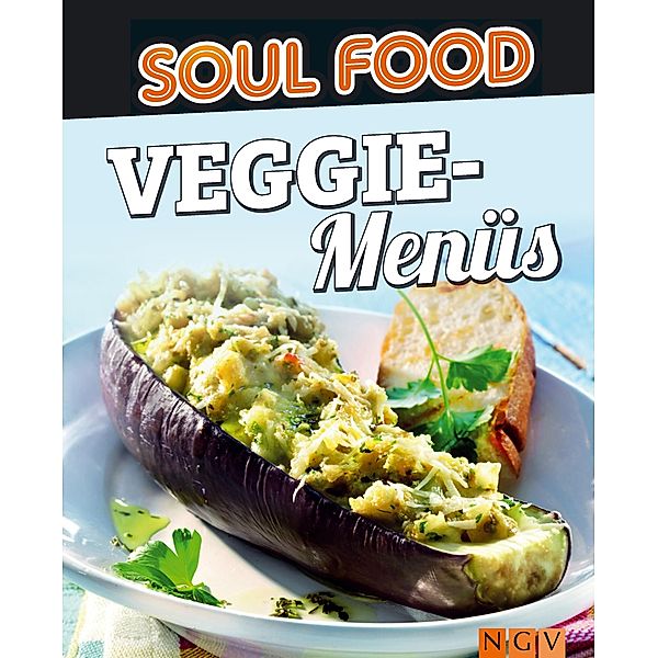 Veggie-Menüs / Soul Food, Naumann & Göbel Verlag