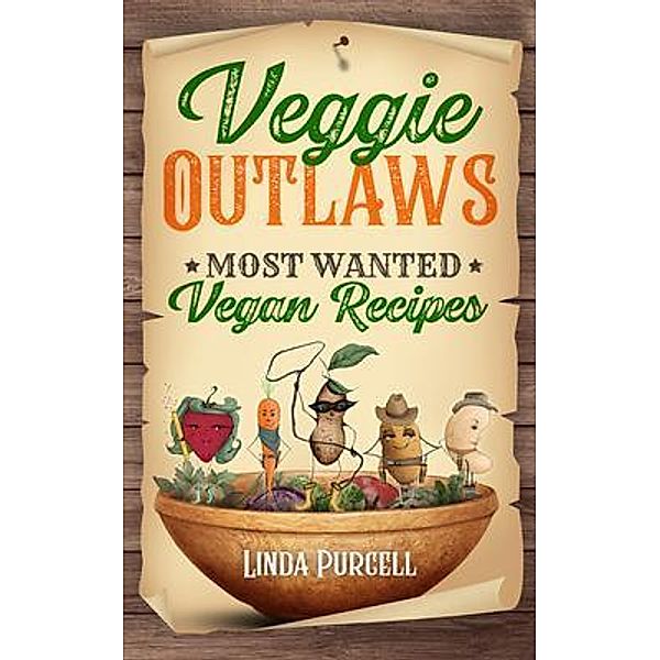 Veggie OUTLAWS, Linda Purcell