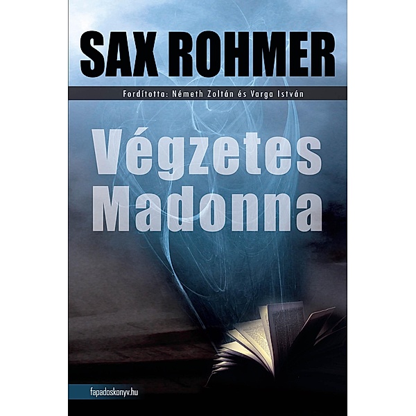 Végzetes Madonna, Rohmer Sax