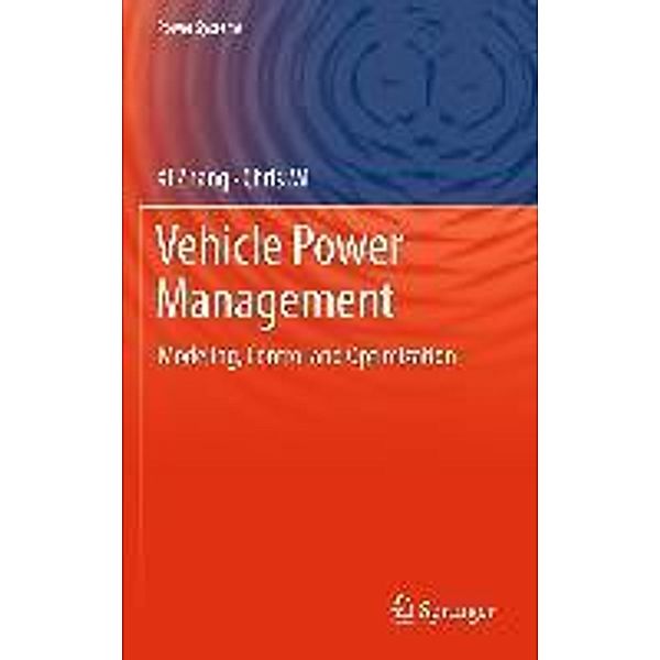 Vehicle Power Management / Power Systems, Xi Zhang, Chris Mi