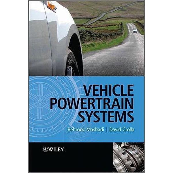 Vehicle Powertrain Systems, David Crolla, Behrooz Mashhadi