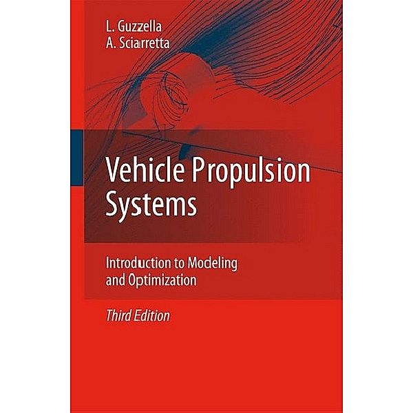 Vehicle Propulsion Systems, Lino Guzzella, Antonio Sciarretta