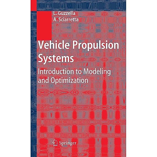 Vehicle Propulsion Systems, Lino Guzzella, Antonio Sciarretta