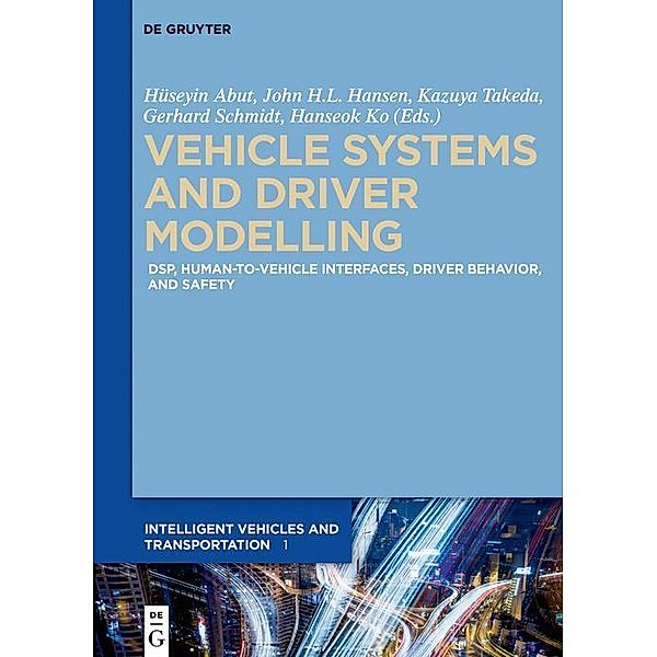 Vehicle Systems and Driver Modelling