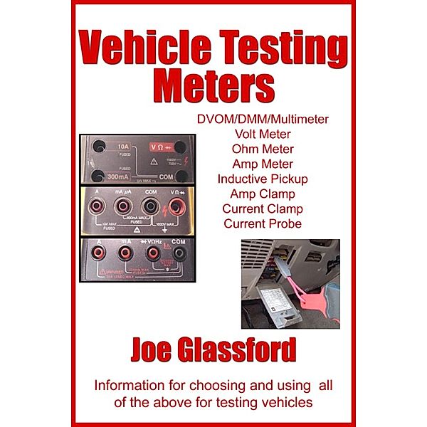 Vehicle Testing Meters, Joe Glassford