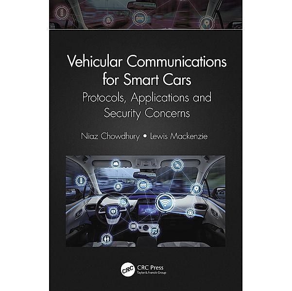 Vehicular Communications for Smart Cars, Niaz Chowdhury, Lewis Mackenzie