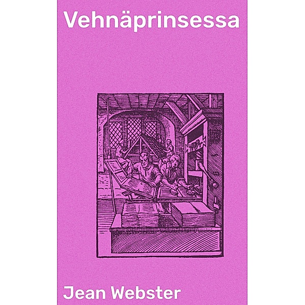 Vehnäprinsessa, Jean Webster