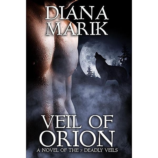 Veil of Orion (Seven Deadly Veils, #6) / Seven Deadly Veils, Diana Marik