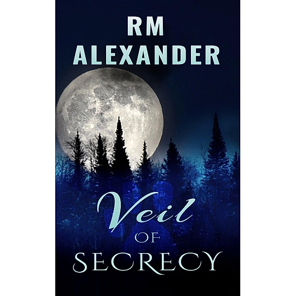 Veil of Secrecy (Shadows, #1) / Shadows, Rm Alexander