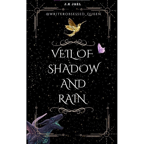 Veil of Shadow and Rain (The ShadowChronicles, #1), J. K. Jael