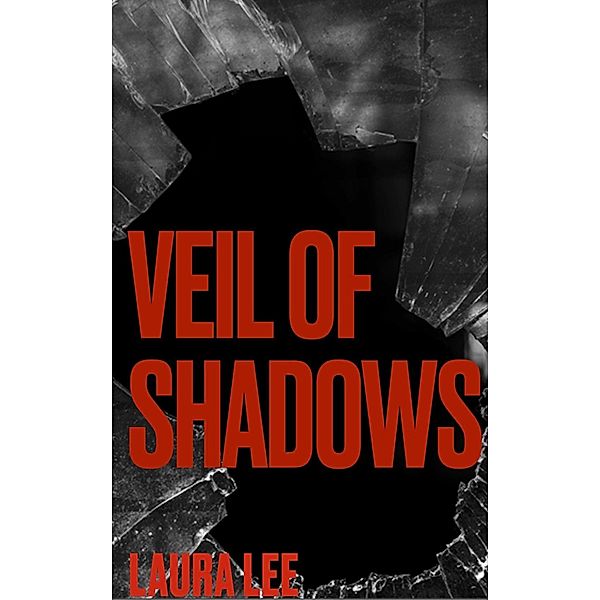 Veil of Shadows, Lauxon, Laura Lee