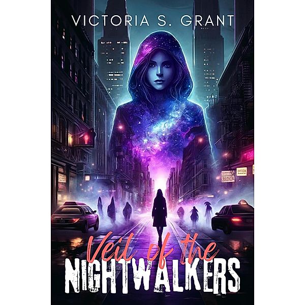 Veil of the Nightwalkers, Victoria S. Grant
