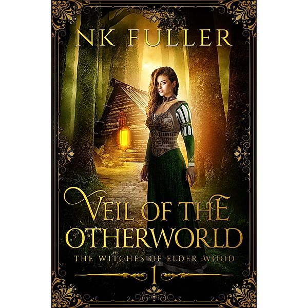 Veil of the Otherworld (The Witches of Elder Wood, #1) / The Witches of Elder Wood, Nk Fuller