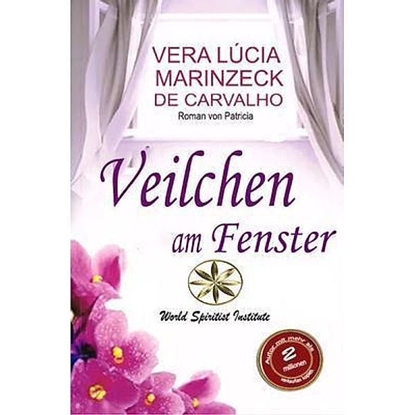 Veilchen am Fenster, Vera Lúcia Marinzeck de Carvalho, Die Romanze von Patrícia