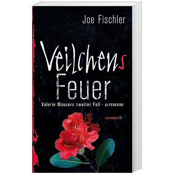 Veilchens Feuer / Valerie Mauser Bd.2, Joe Fischler