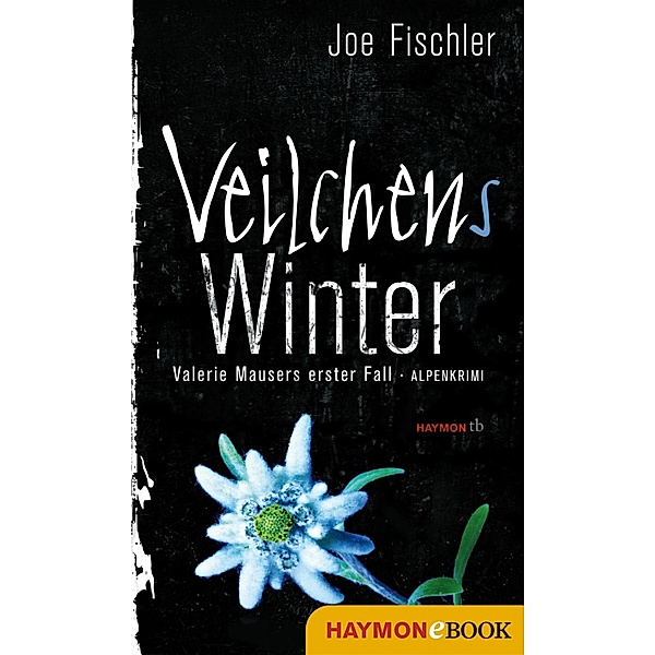 Veilchens Winter / Valerie Mauser Bd.1, Joe Fischler