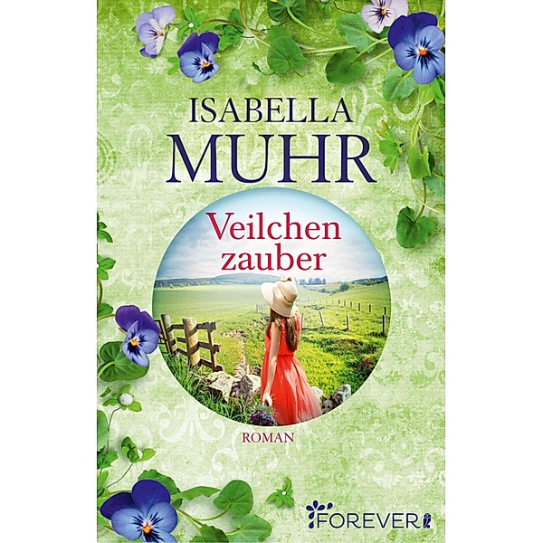 Veilchenzauber / Blumenzauber-Reihe Bd.2, Isabella Muhr