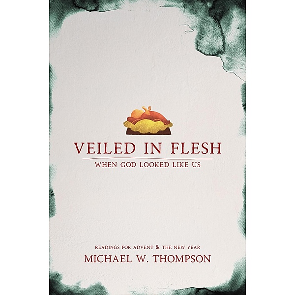 Veiled In Flesh, Michael Thompson