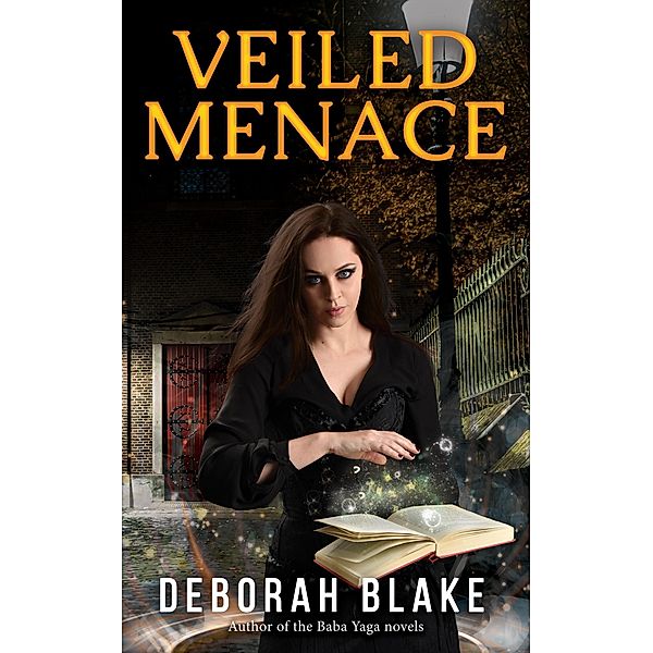 Veiled Menace (The Veiled Magic Series, #2) / The Veiled Magic Series, Deborah Blake