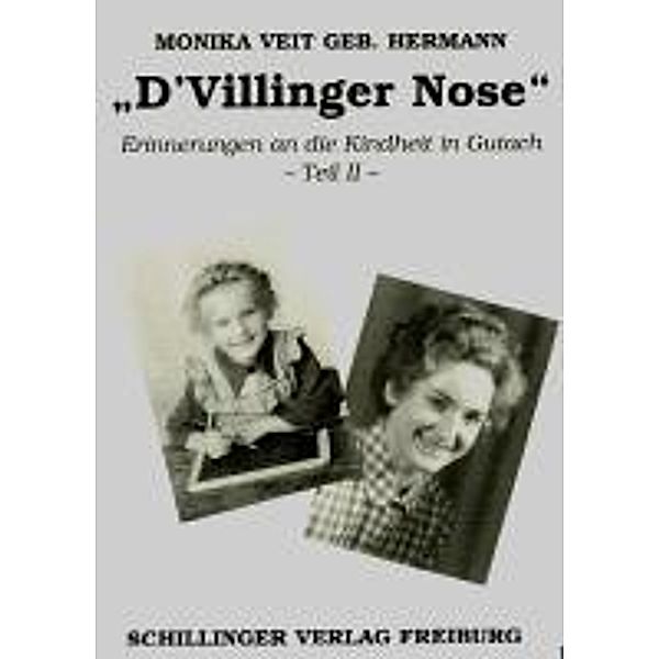 Veit, M: D'Villinger Nose, Teil II, Monika Veit