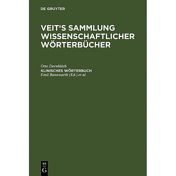 Veit's Sammlung wissenschaftlicher Wörterbücher / Klinisches Wörterbuch, Otto Dornblüth