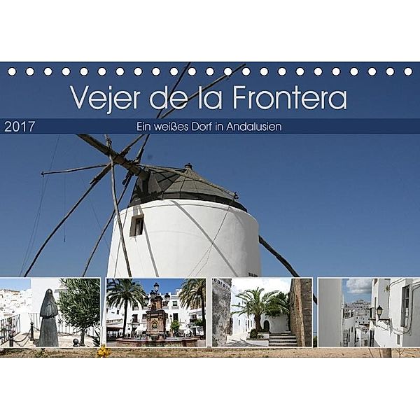 Vejer de la Frontera (Tischkalender 2017 DIN A5 quer), Ralf Peter Wittkowsky