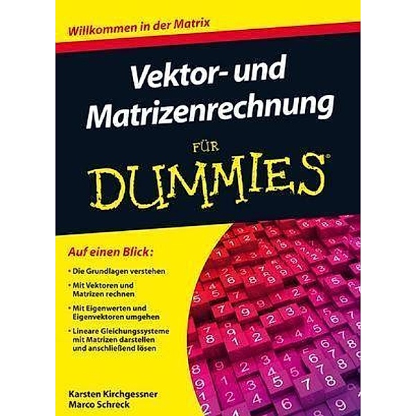 Vektor- und Matrizenrechnung für Dummies / für Dummies, Karsten Kirchgessner, Marco Schreck