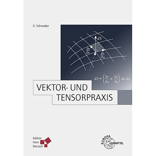 Vektor- und Tensorpraxis, Dieter Schroeder