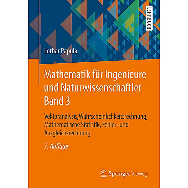 Vektoranalysis, Wahrscheinlichkeitsrechnung, Mathematische Statistik, Fehler- und Ausgleichsrechnung, Lothar Papula