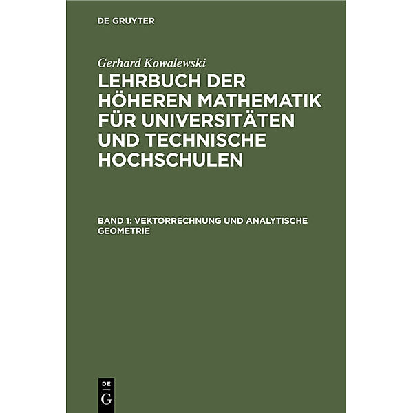 Vektorrechnung und analytische Geometrie, Gerhard Kowalewski