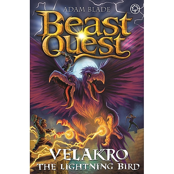 Velakro the Lightning Bird / Beast Quest Bd.1053, Adam Blade