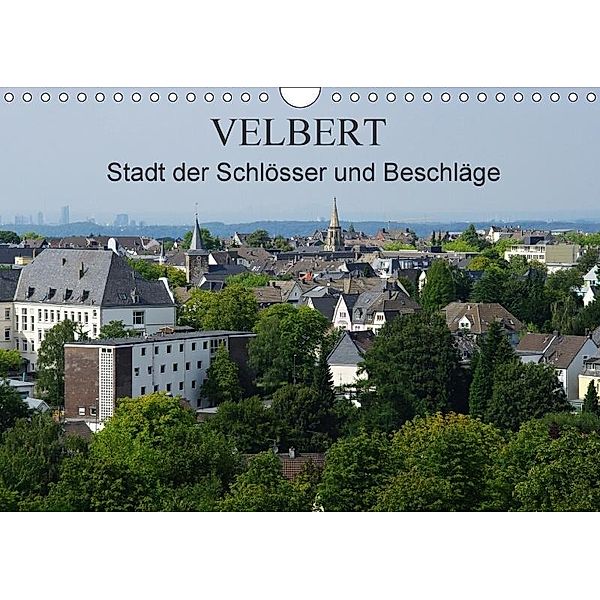 Velbert - Stadt der Schlösser und Beschläge (Wandkalender 2017 DIN A4 quer), Klaus Fröhlich