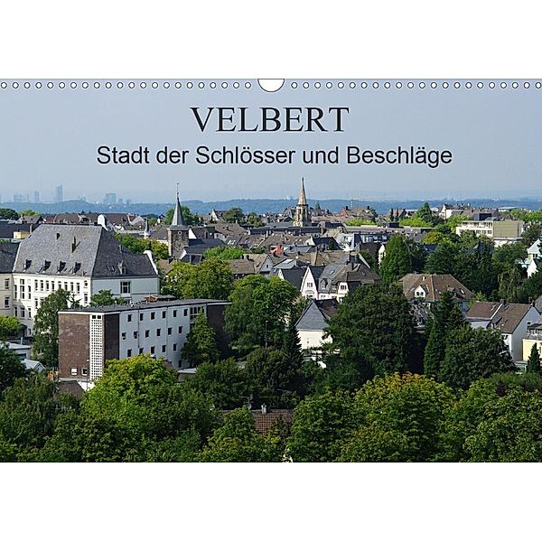 Velbert - Stadt der Schlösser und Beschläge (Wandkalender 2020 DIN A3 quer), Klaus Fröhlich