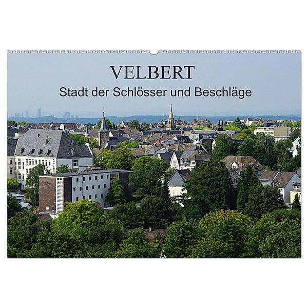 Velbert - Stadt der Schlösser und Beschläge (Wandkalender 2024 DIN A2 quer), CALVENDO Monatskalender, Klaus Fröhlich