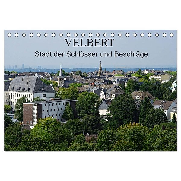 Velbert - Stadt der Schlösser und Beschläge (Tischkalender 2024 DIN A5 quer), CALVENDO Monatskalender, Klaus Fröhlich