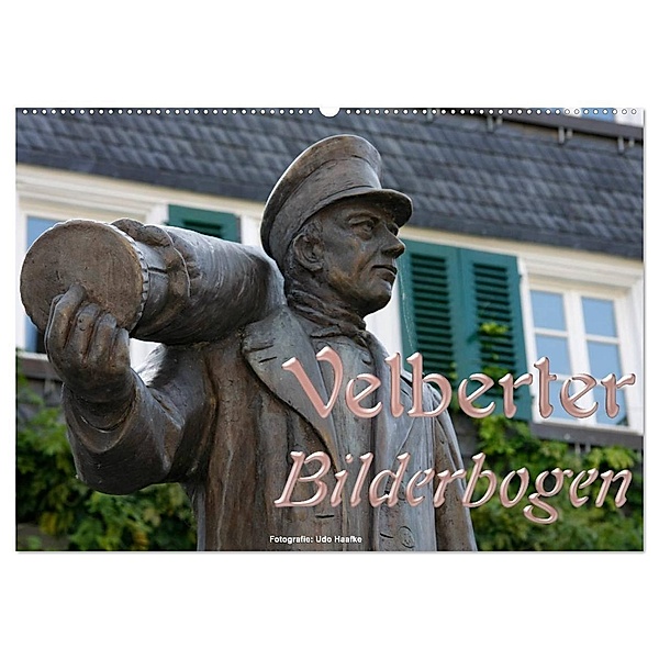 Velberter Bilderbogen 2024 (Wandkalender 2024 DIN A2 quer), CALVENDO Monatskalender, Udo Haafke