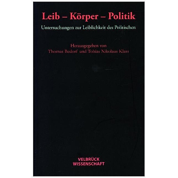 Velbrück Wissenschaft / Leib -Körper -Politik