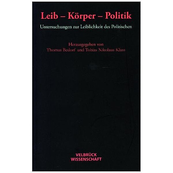 Velbrück Wissenschaft / Leib -Körper -Politik