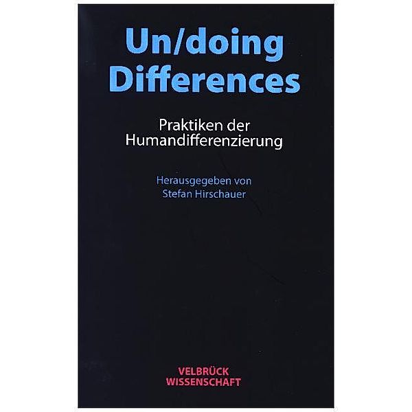 Velbrück Wissenschaft / Un/doing Differences