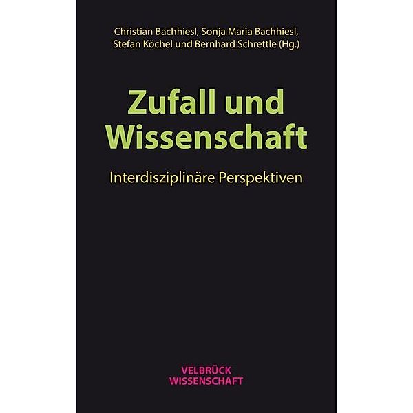 Velbrück Wissenschaft / Zufall und Wissenschaft