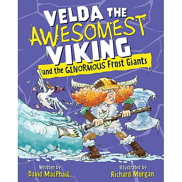 Velda the Awesomest Viking and the Ginormous Frost Giants / Velda the Awesomest Viking, David Macphail