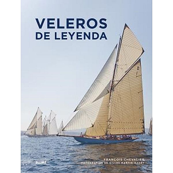 Veleros de leyenda, François Chevalier, Gilles Martin-Raget