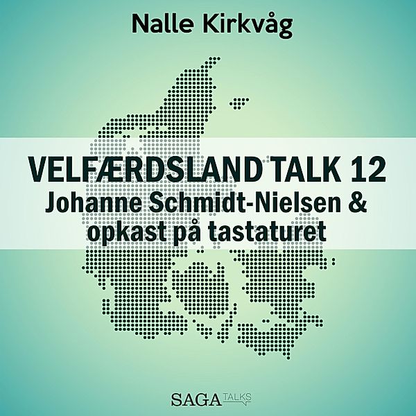 Velfærdsland TALK - 12 - Velfærdsland TALK, 12: Johanne Schmidt-Nielsen og opkast på tastaturet (uforkortet), Nalle Kirkvåg